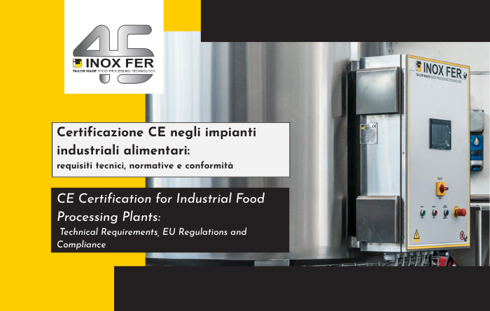 Certificazione CE di impianto industriale alimentare in acciaio inox nel settore food beverage