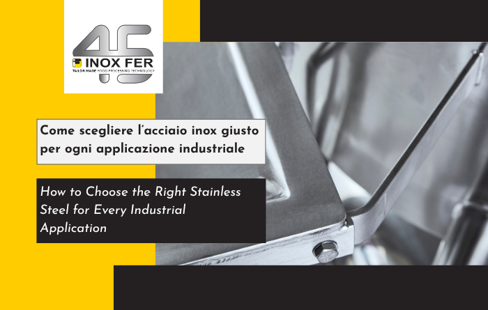 come scegliere acciaio inox industriale